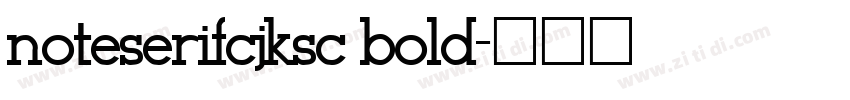 noteserifcjksc bold字体转换